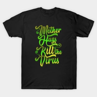 Mother Hugs T-Shirt